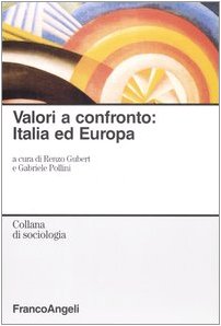 Valori a confronto: Italia ed Europa (Sociologia) Social Sciences