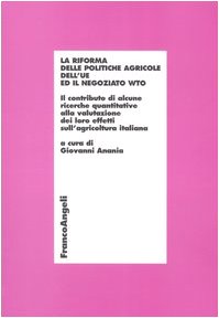 La riforma delle politiche agricole dell'UE ed il negoziato WTO (Economia - Ricerche) Business, Finance & Career
