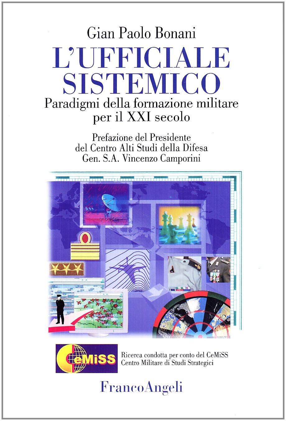 L'ufficiale sistemico. Paradigmi della formazione militare per il XXI secolo (La società) Social Sciences
