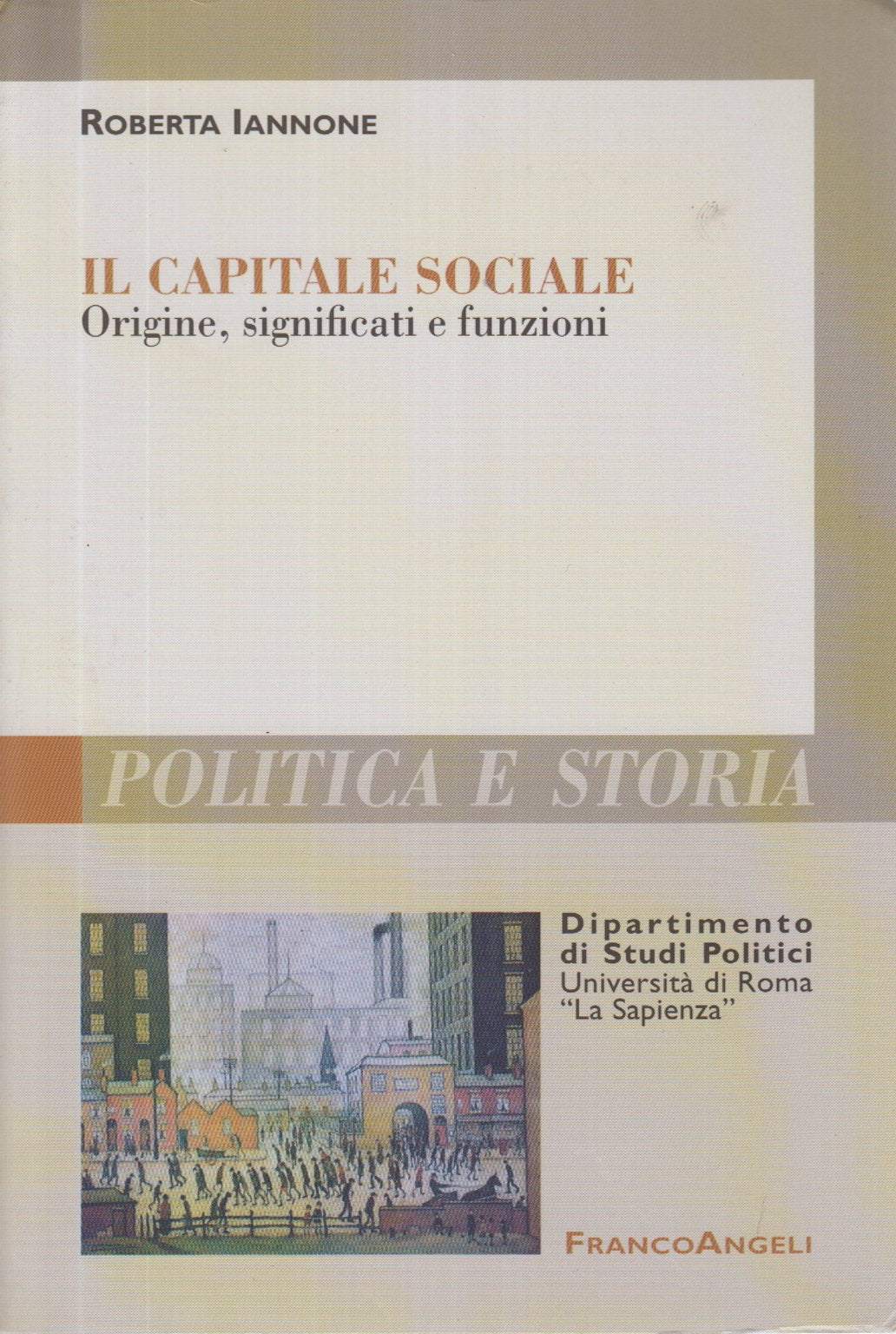 Il capitale sociale. Origine, significati e funzioni book