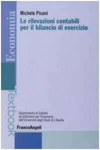 Le rilevazioni contabili per il bilancio di esercizio (Economia - Textbook) Business, Finance & Career