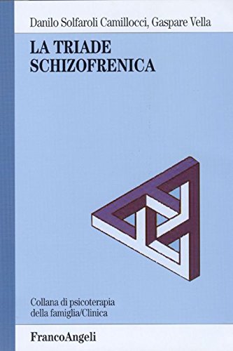 La triade schizofrenica (Psicoterapia della famiglia) Medicine