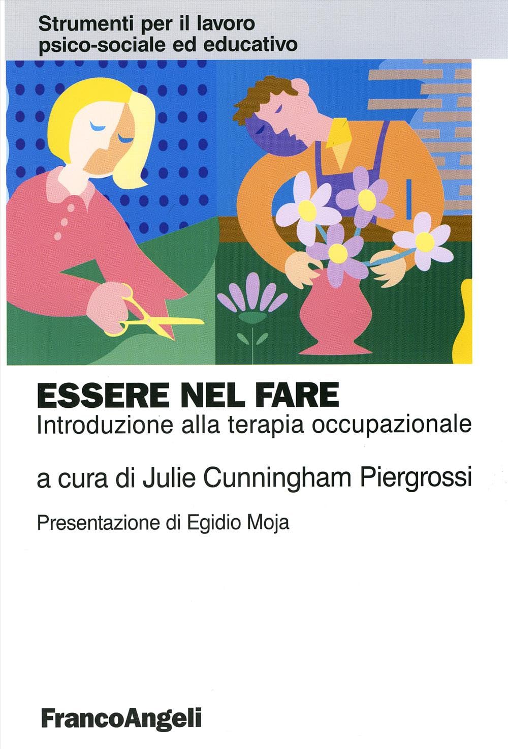 Essere nel fare. Introduzione alla terapia occupazionale Psychology