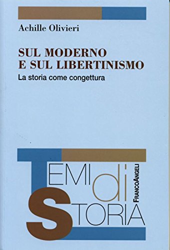 Sul moderno e sul libertinismo. La storia come congettura book