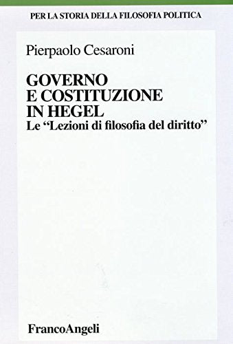 Governo e costituzione in Hegel. Le «Lezioni di filosofia del diritto» book