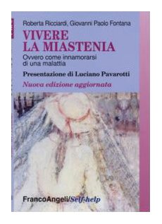 Vivere la miastenia. Ovvero come innamorarsi di una malattia book