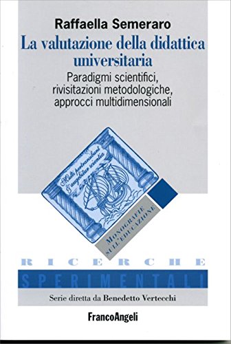 La valutazione della didattica universitaria. Paradigmi scientifici, rivisitazioni metodologiche, approcci multidimensionali book