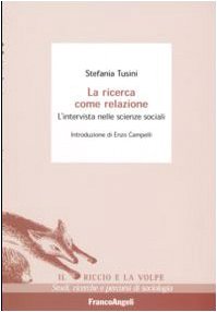 La ricerca come relazione. L'intervista nelle scienze sociali Social Sciences