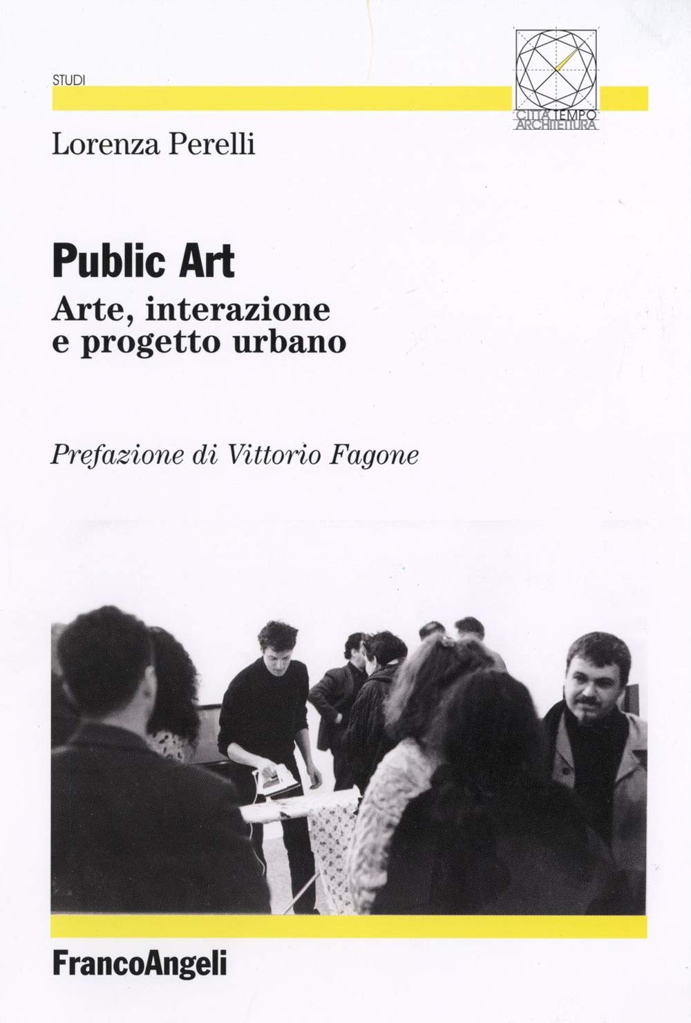 Public art. Arte, interazione e progetto urbano book