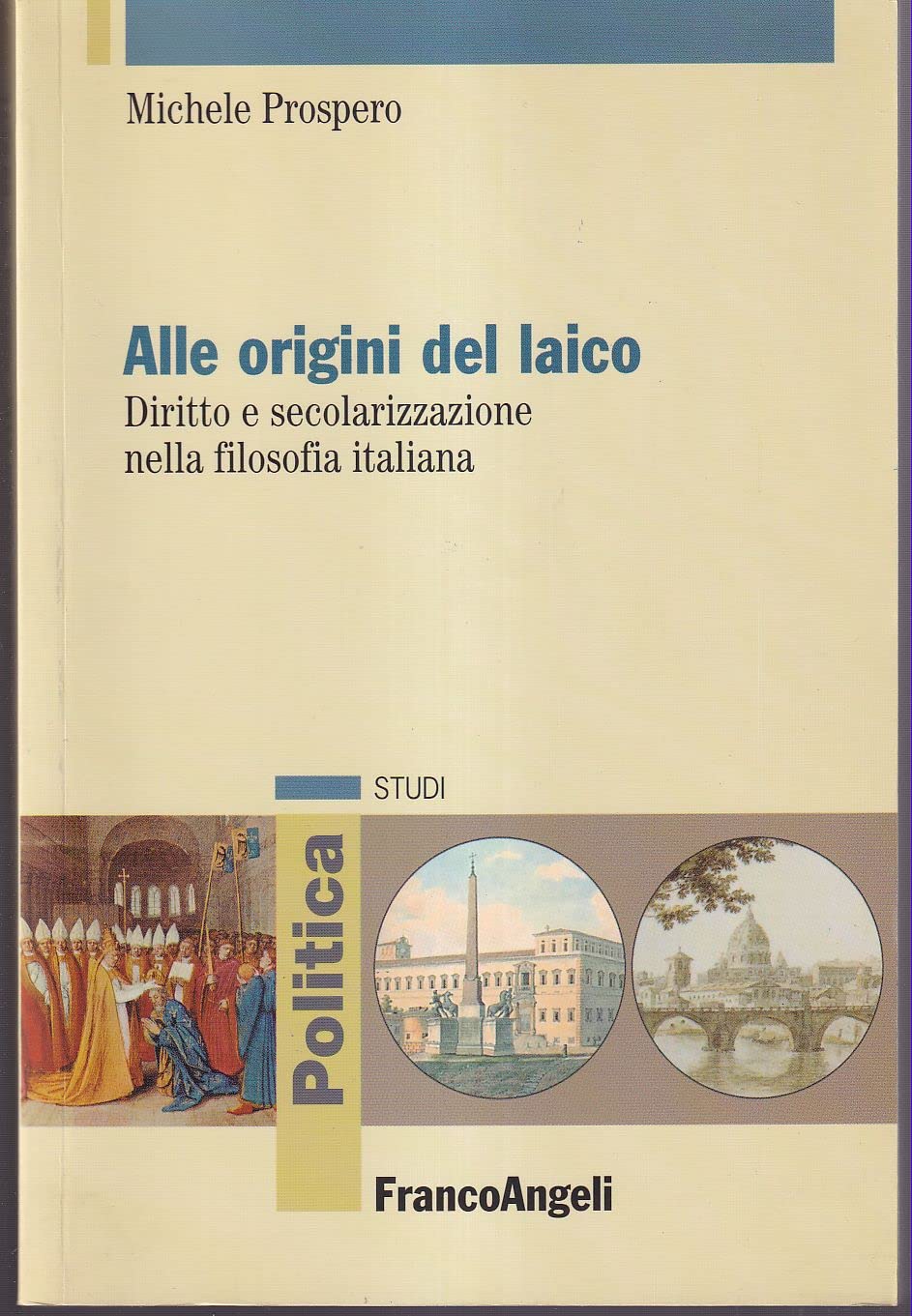 Alle origini del laico. Diritto e secolarizzazione nella filosofia italiana book