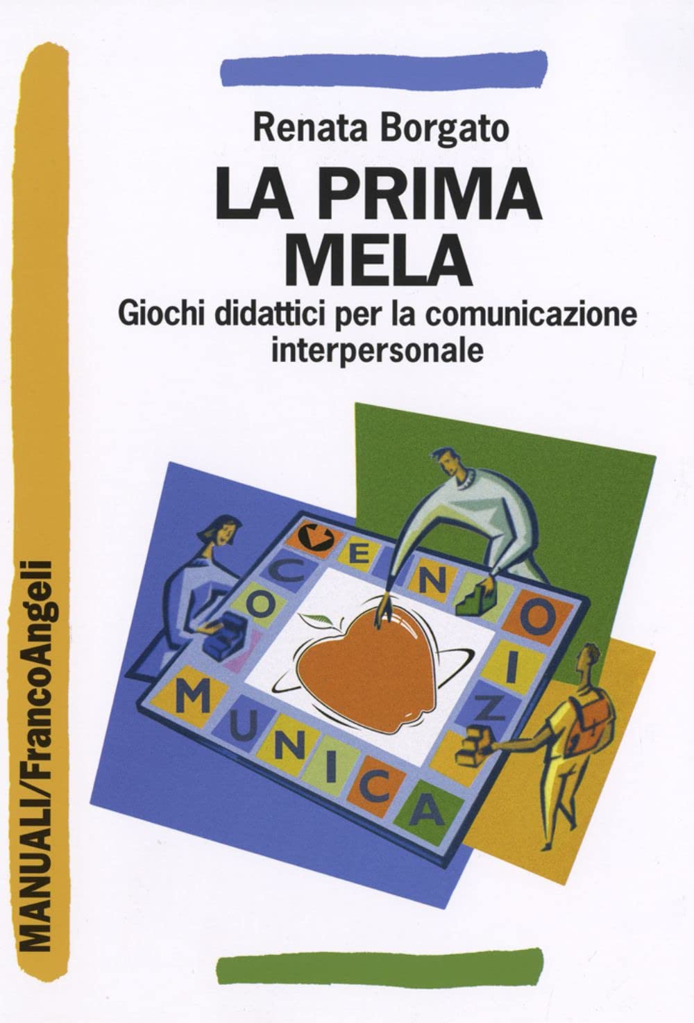 La prima mela. Giochi didattici per la comunicazione interpersonale book