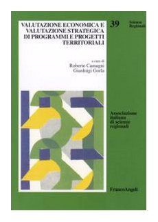Valutazione economica e valutazione strategica di programmi e progetti territoriali book