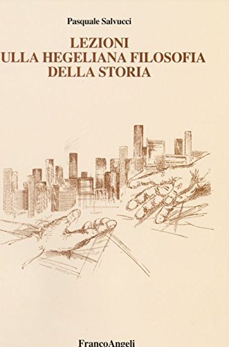 Lezioni sulla hegeliana filosofia della storia book