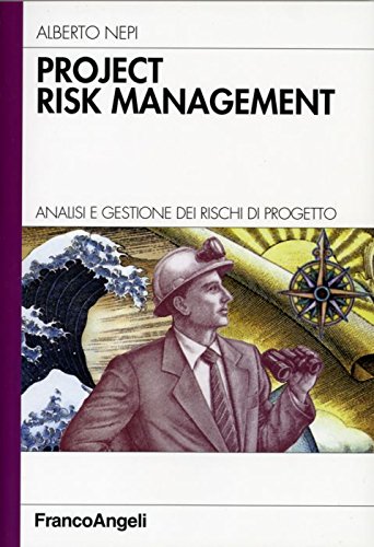 Project risk management. Analisi e gestione dei rischi di progetto (Azienda moderna) Business, Finance & Career