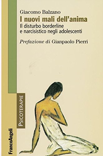 I nuovi mali dell'anima. Il disturbo borderline e narcisistico negli adolescenti book