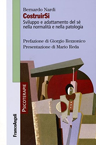 CostruirSi. Sviluppo e adattamento del sé nella normalità e nella patologia book