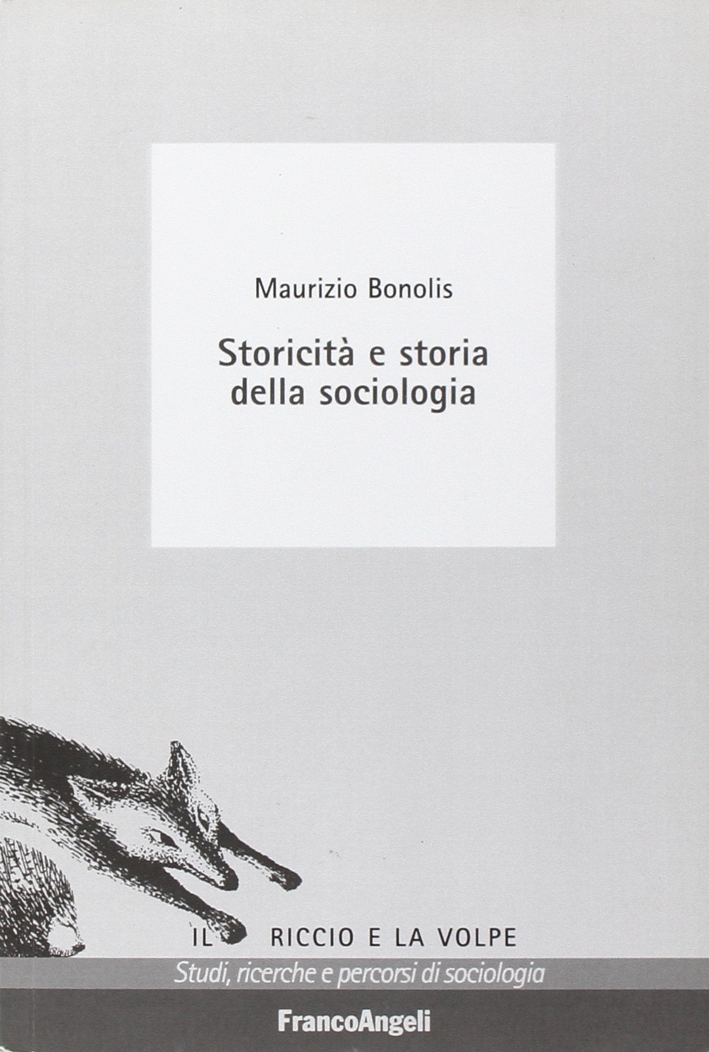 Storicità e storia della sociologia book
