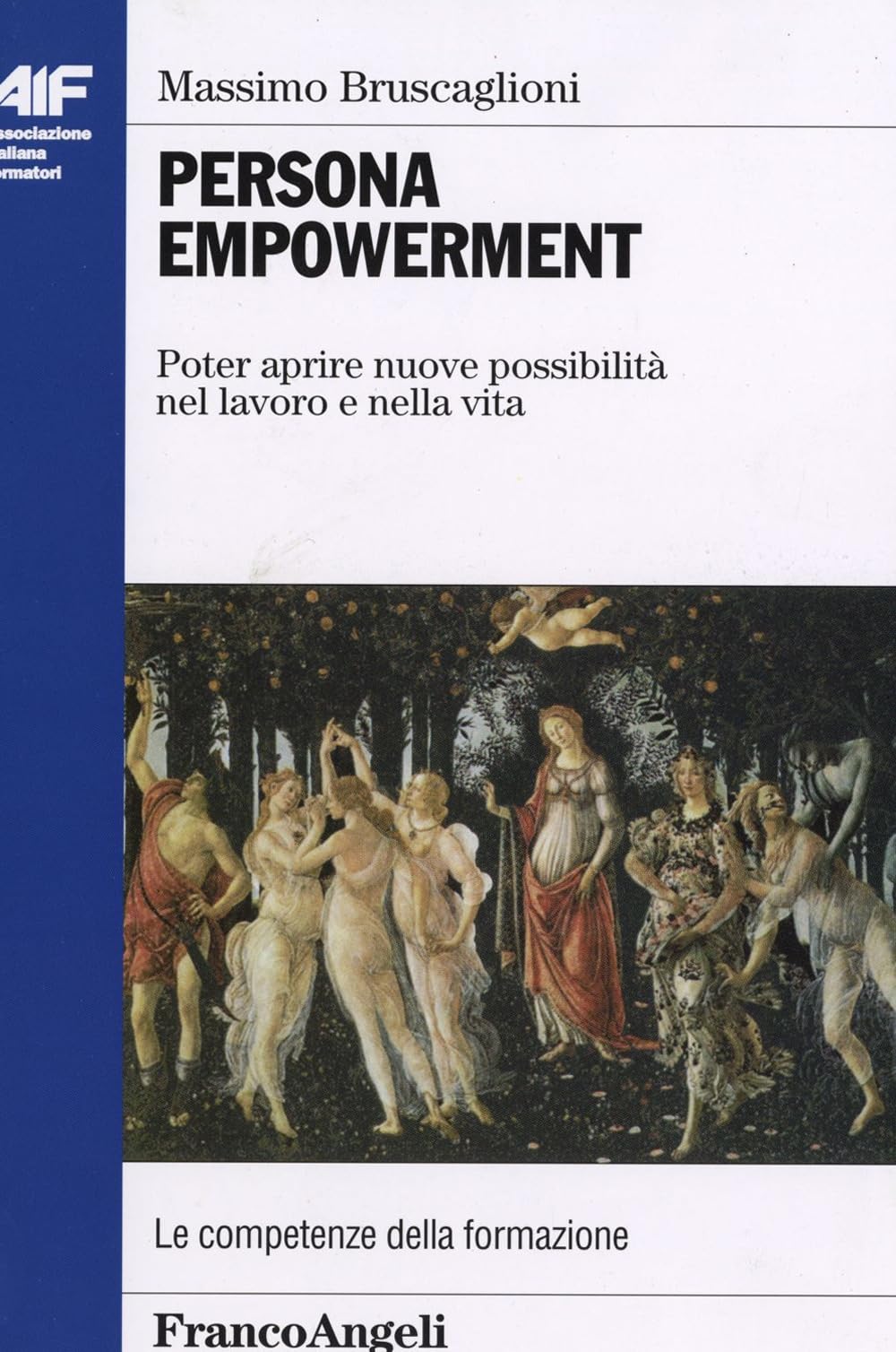 Persona empowerment. Poter aprire nuove possibilità nel lavoro e nella vita book