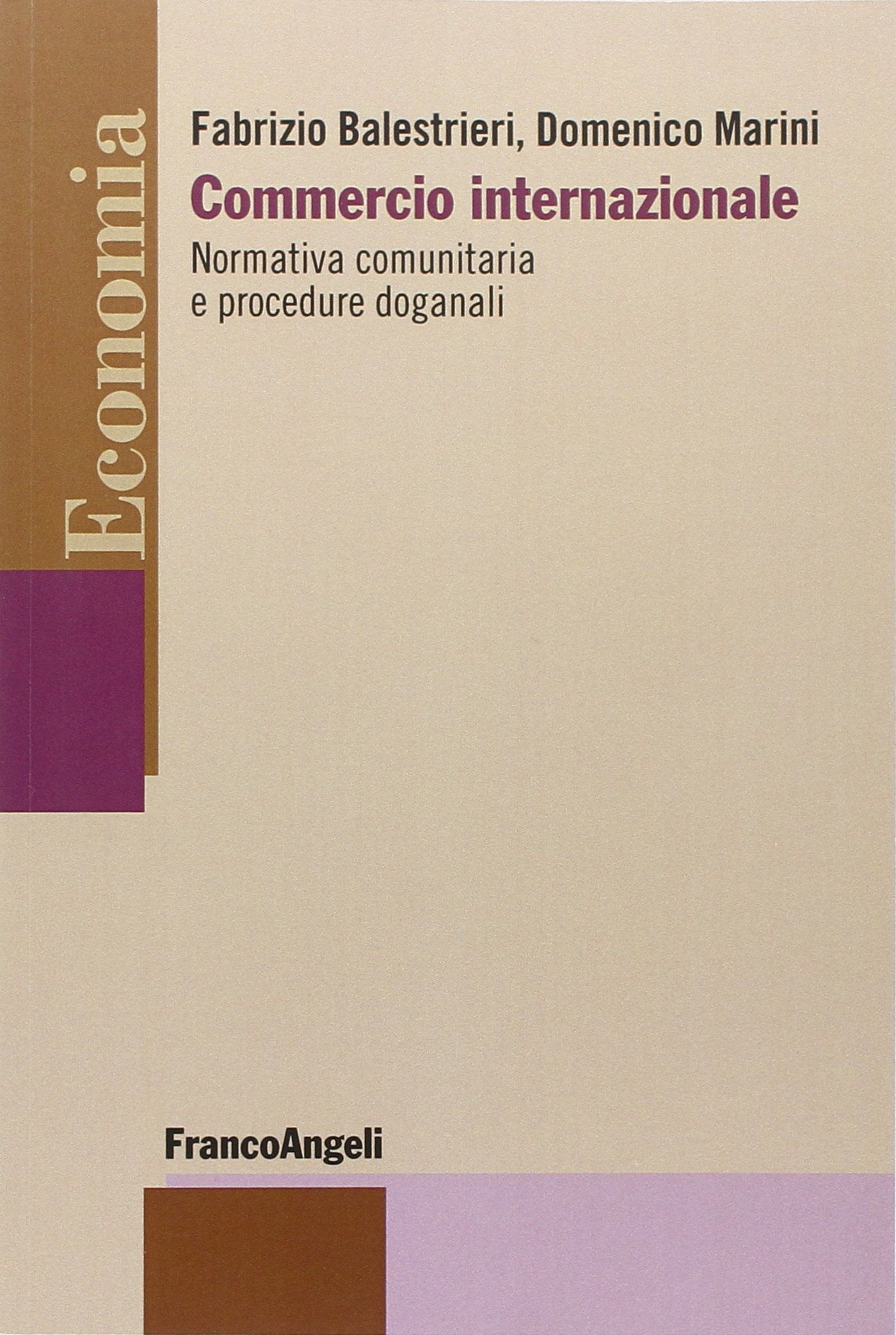 Commercio internazionale. Normativa comunitaria e procedure doganali book