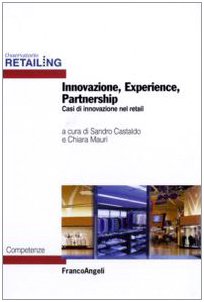 Innovazione, experience, partnership. Casi di innovazione nel retail book
