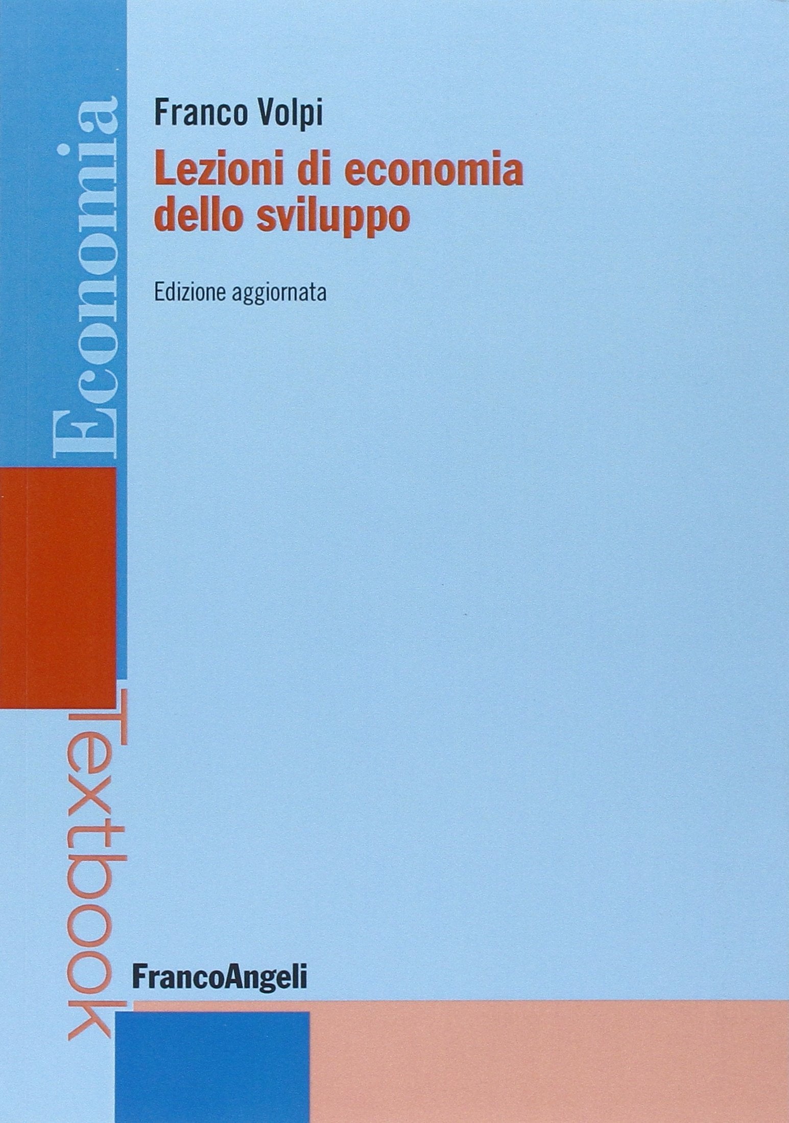Lezioni di economia dello sviluppo (Economia - Textbook) Business, Finance & Career