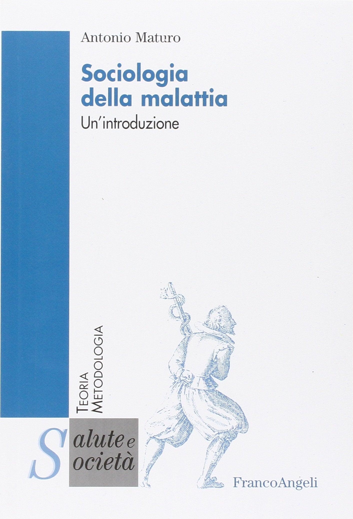Sociologia della malattia. Un'introduzione book