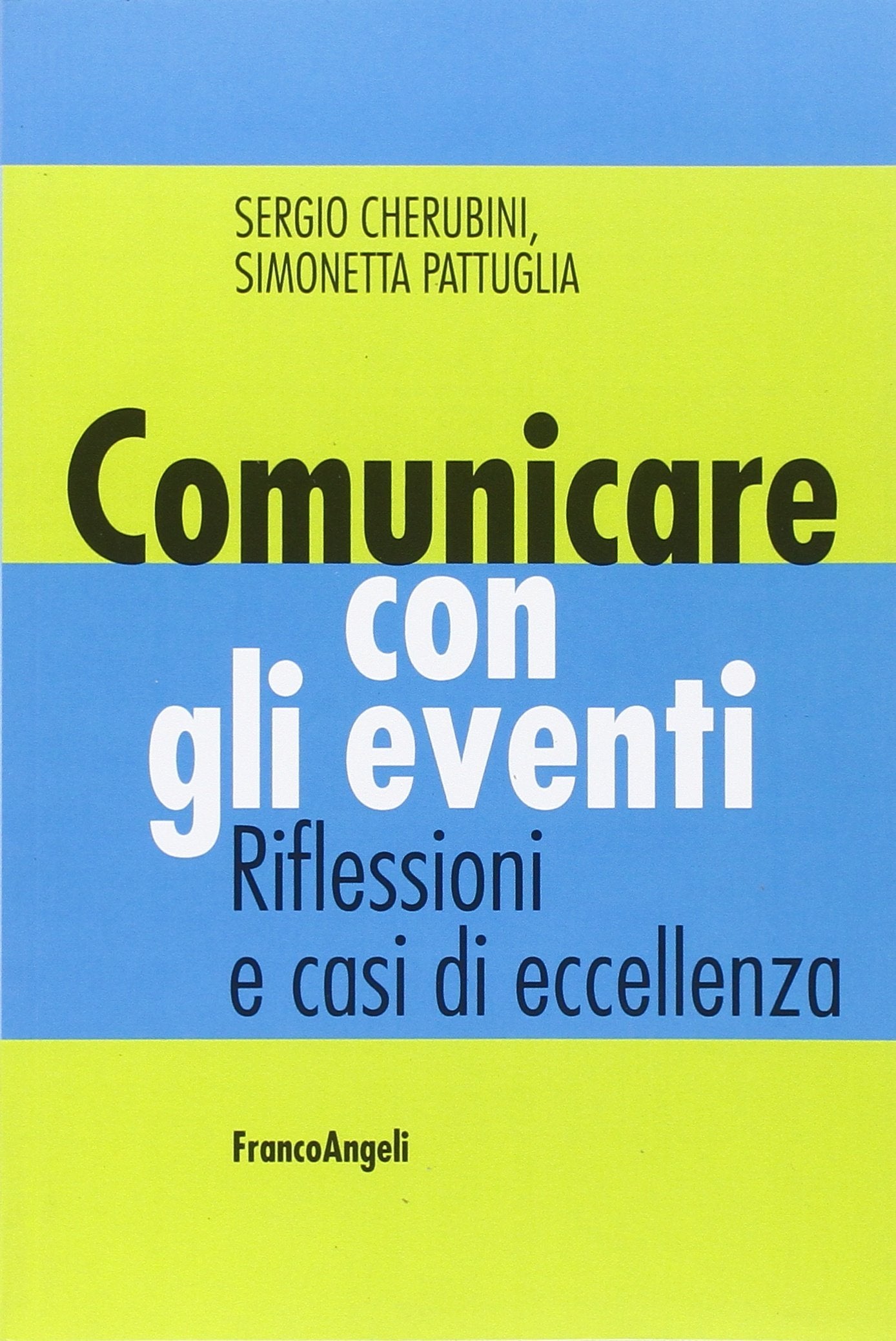 Comunicare con gli eventi. Riflessioni e casi di eccellenza book
