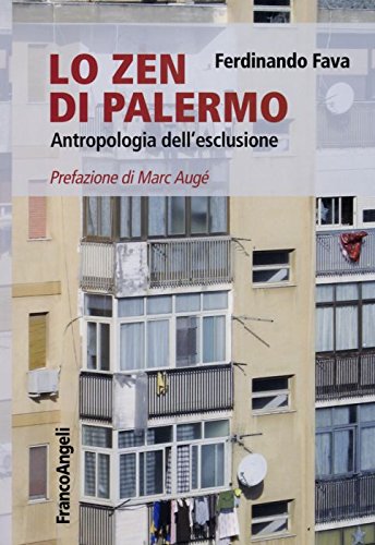 Lo Zen di Palermo. Antropologia dell'esclusione book