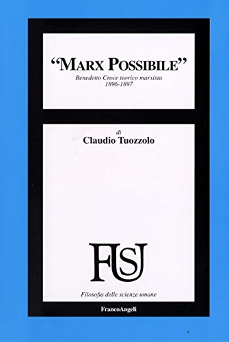 Marx possibile. Benedetto Croce teorico marxista 1896-1897 book