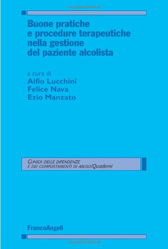 Buone pratiche e procedure terapeutiche nella gestione del paziente alcolista book