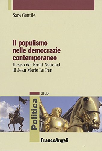 Il populismo nelle democrazie contemporanee. Il caso del Front National di Jean Marie Le Pen book