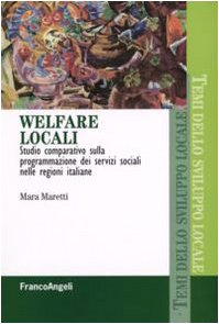 Welfare locali. Studio comparativo sulla programmazione dei servizi sociali nelle regioni italiane book