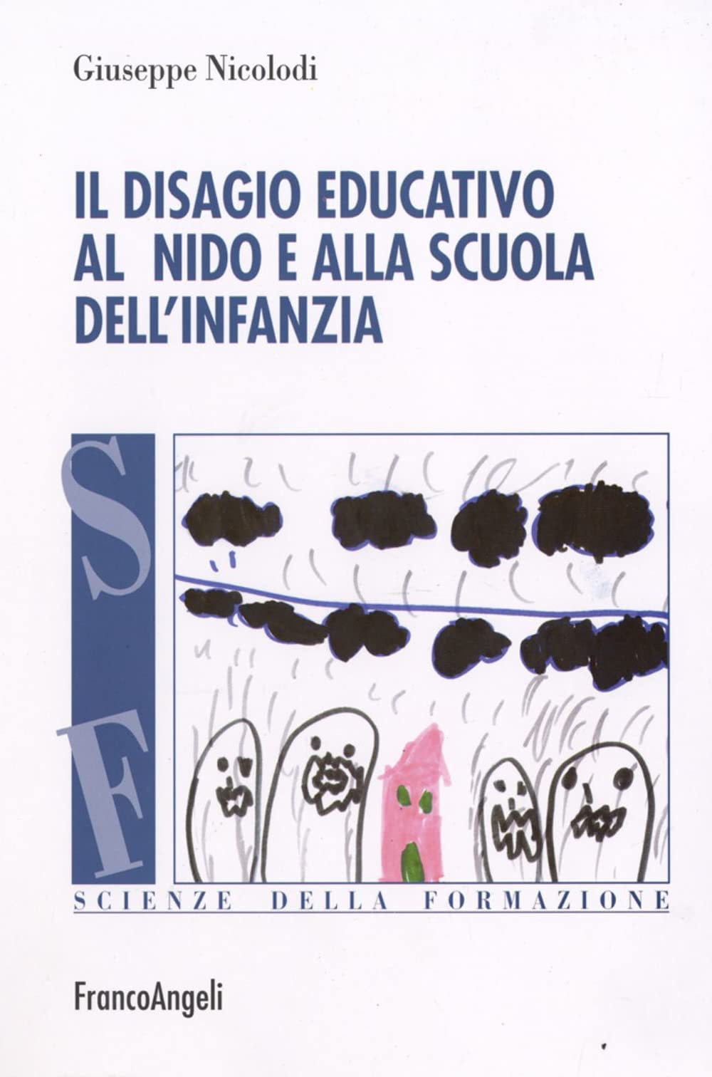 Il disagio educativo all'asilo nido e alla scuola dell'infanzia book