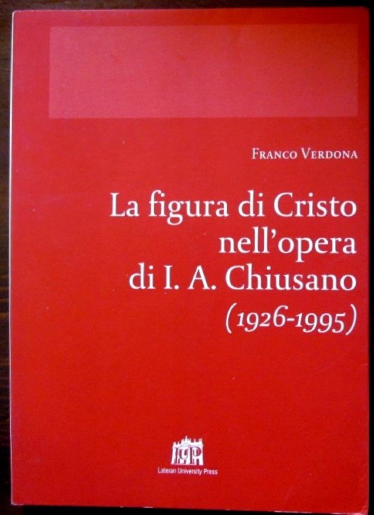 La figura di Cristo nell'opera di I.A. Chiusano (1926-1995) (Corona lateranensis) Religion & Esotericism