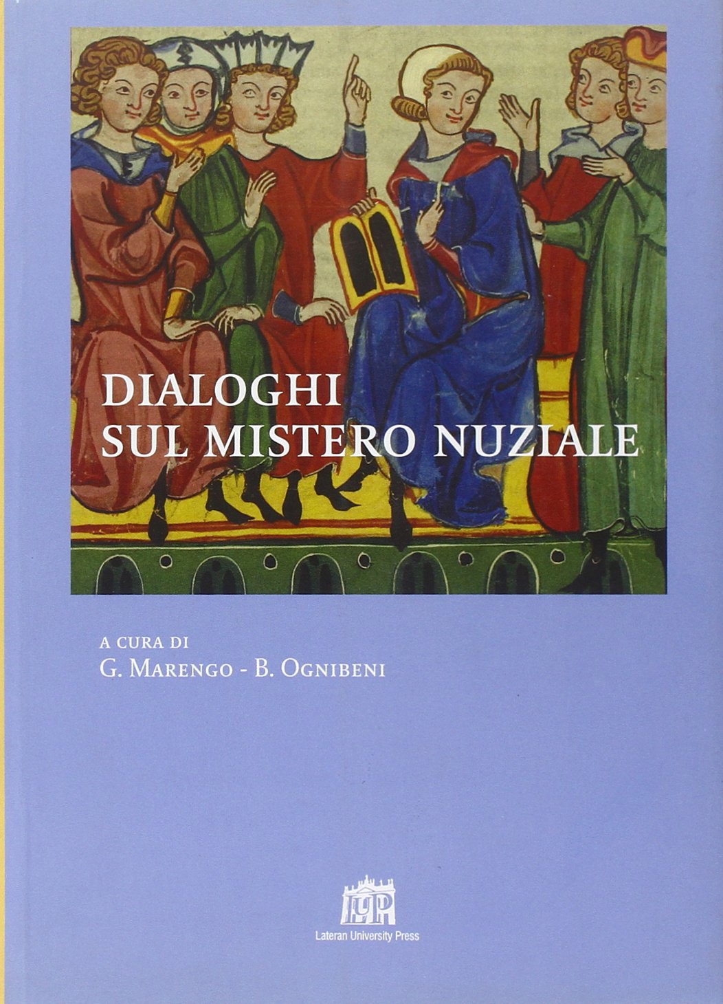 Dialoghi sul mistero nuziale (Studi sulla persona e la famiglia) Eroticism