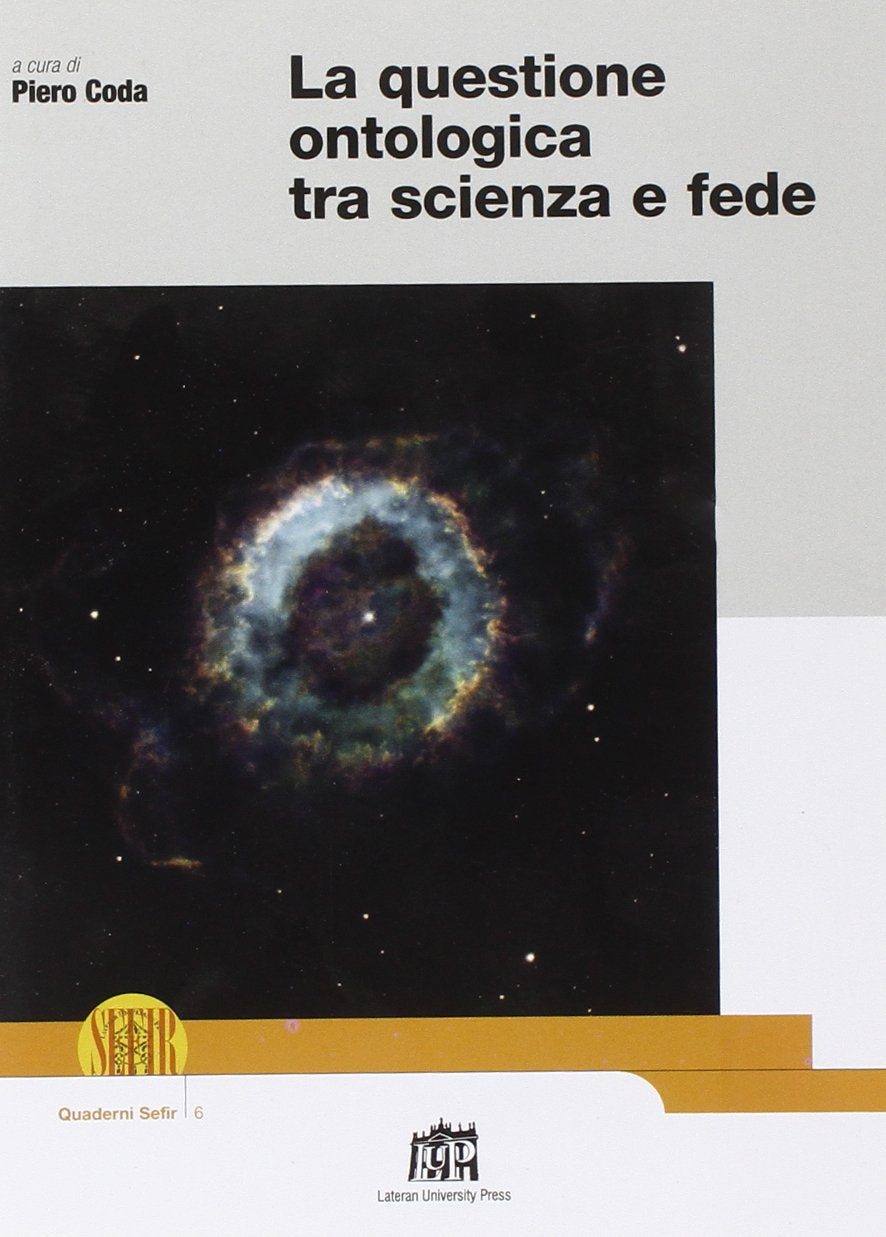 La questione ontologica tra scienza e fede (Quaderni Sefir) Religion & Esotericism