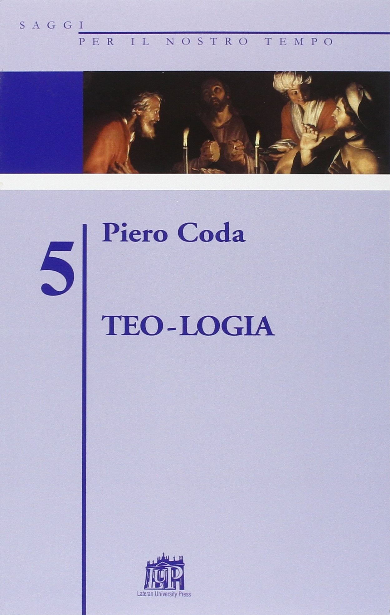 Teo-logia. La parola di Dio nelle parole dell'uomo (Saggi per il nostro tempo) Religion & Esotericism