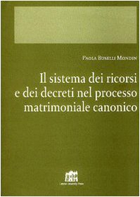 Il sistema dei ricorsi e dei decreti nel processo matrimoniale canonico Partnership & Love
