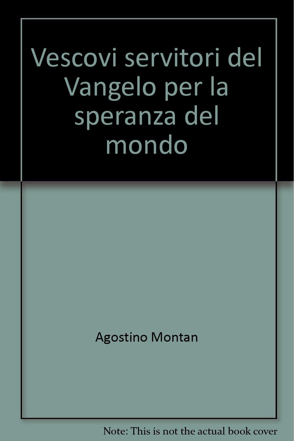 Vescovi servitori del Vangelo per la speranza del mondo (Dibattito per il millennio) Religion & Esotericism