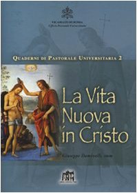 Vita nuova in Cristo (Quaderni di pastorale universitaria) Religion & Esotericism