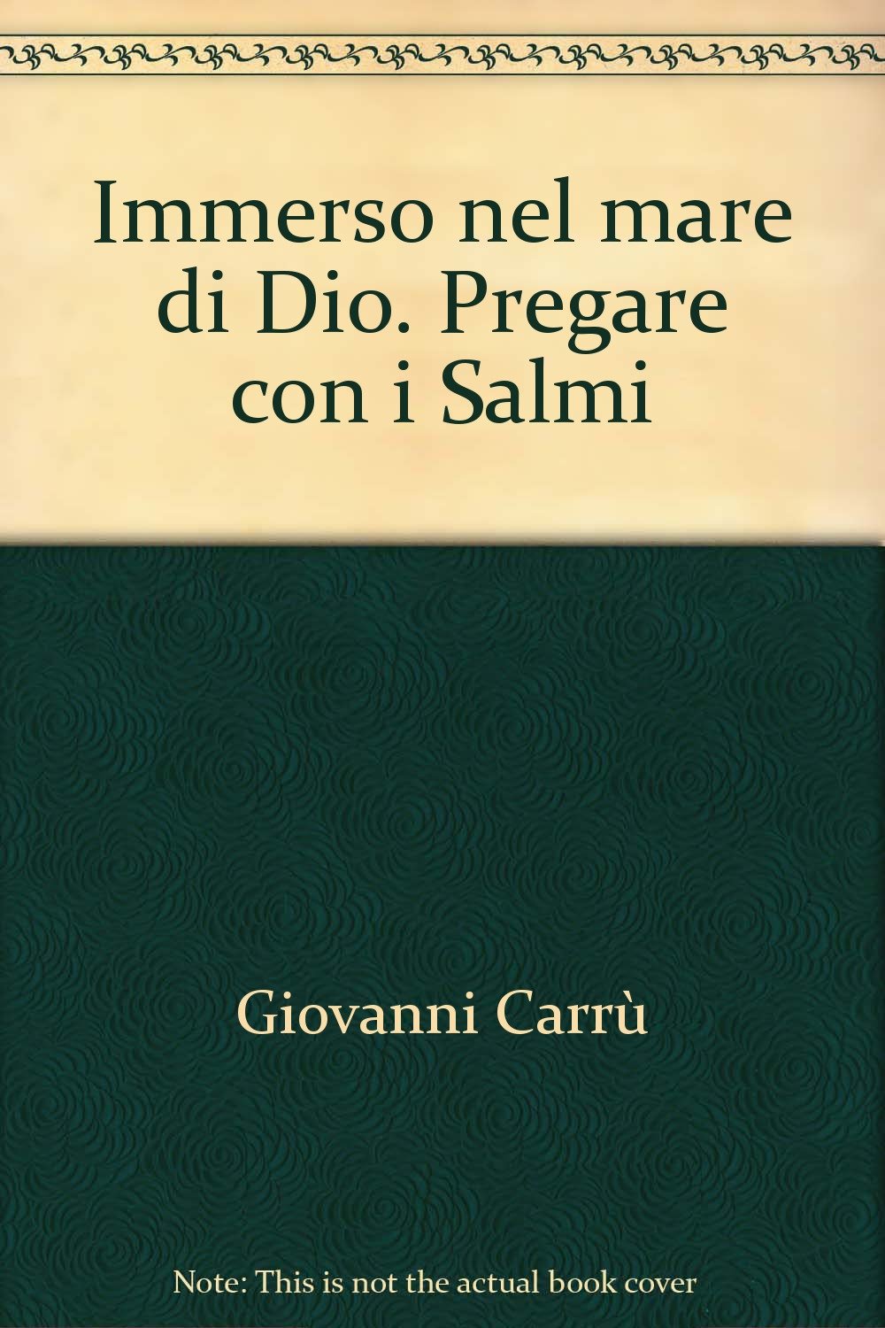Immerso nel mare di Dio. Pregare con i Salmi (Mane Nobiscum) Religion & Esotericism