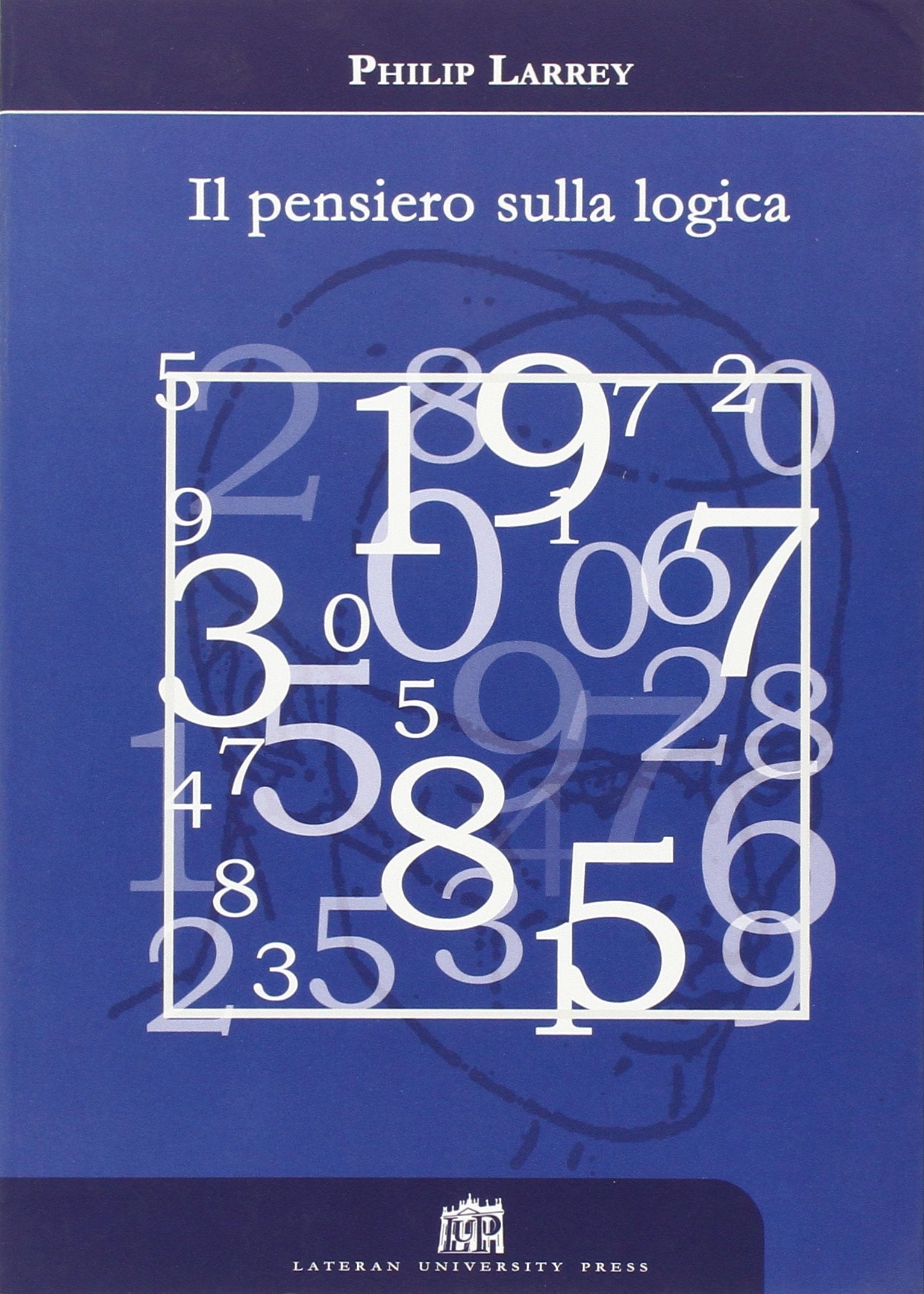 Il pensiero sulla logica. Orientamenti recenti di filosofia della logica in ambito analitico book