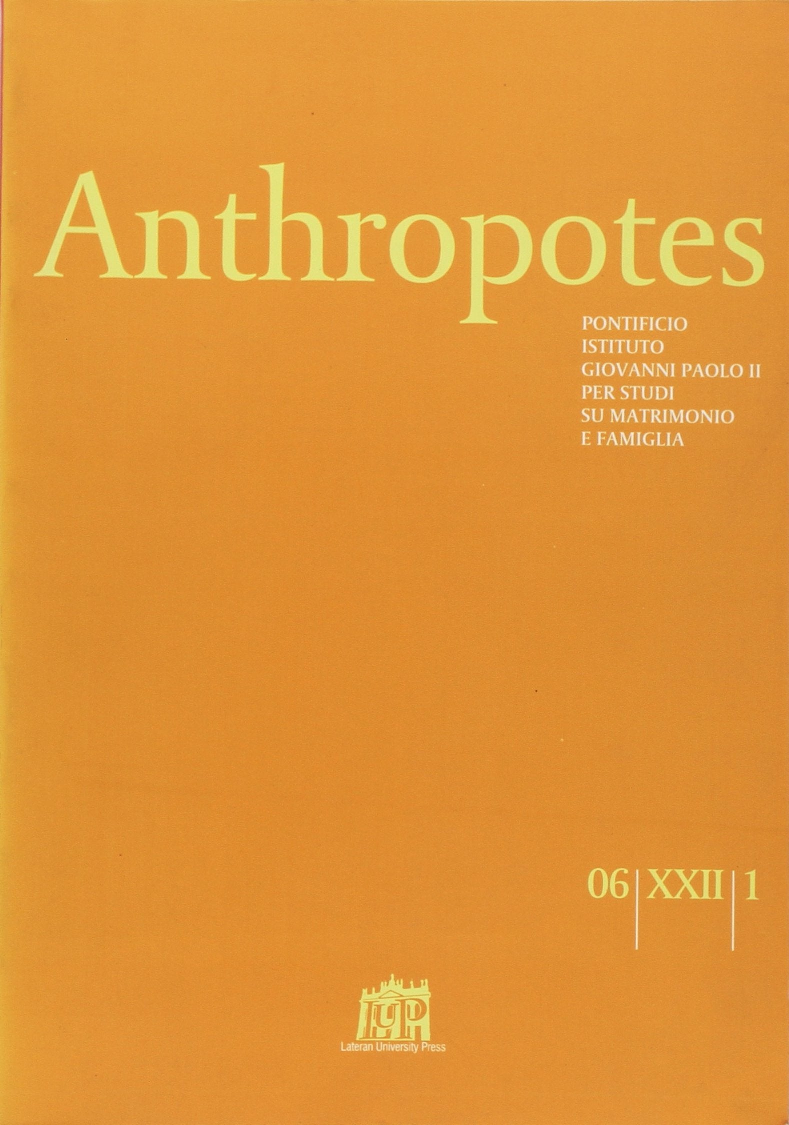 Anthropotes. Rivista di studi sulla persona e la famiglia (2006) (Vol. 1) Books