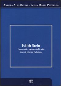 Edith Stein. Comunità e mondo della vita. Società. Diritto. Religione (Dialoghi di filosofia) Religion & Esotericism