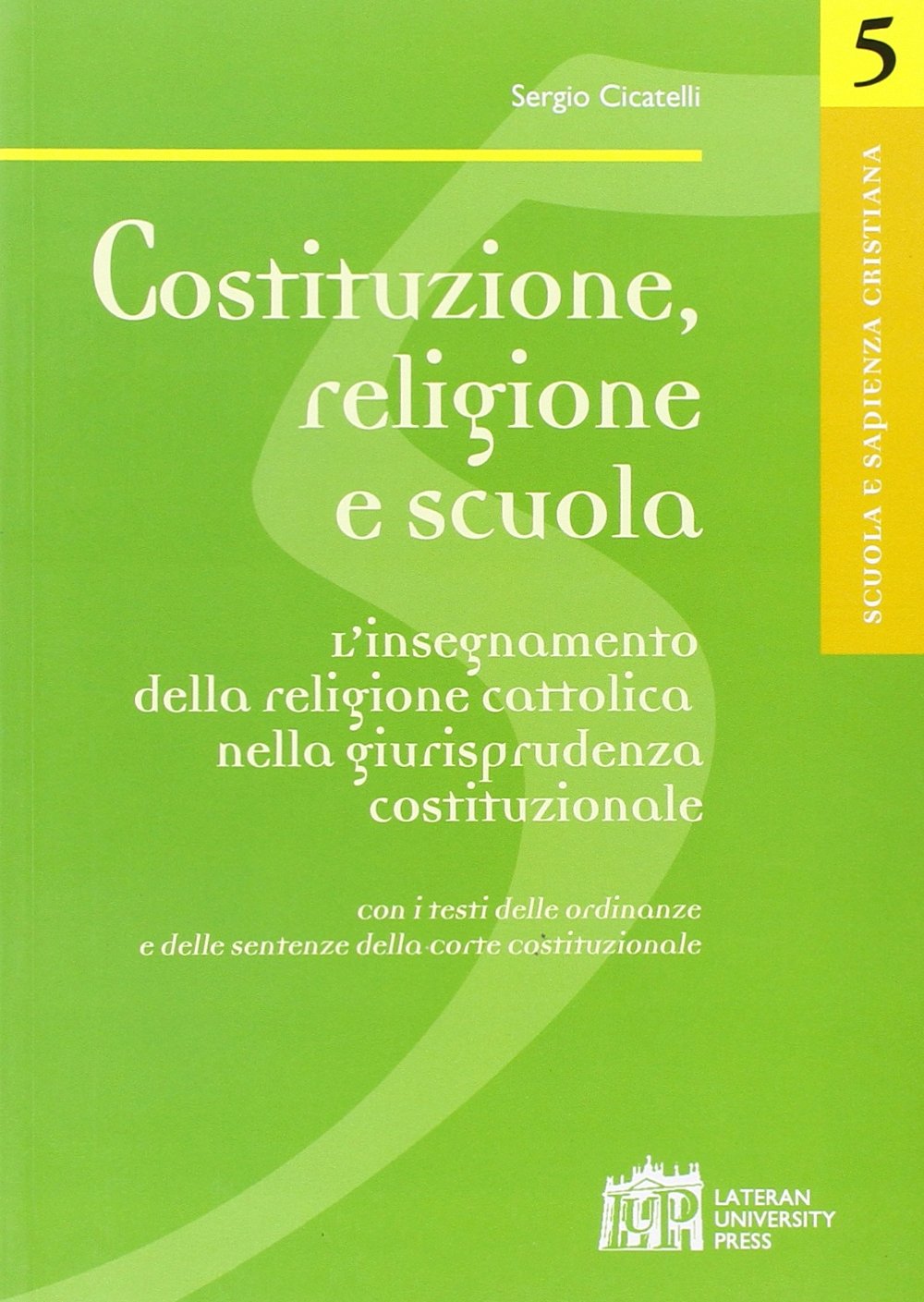 Costituzione, religione e scuola (Scuola e sapienza cristiana) Books