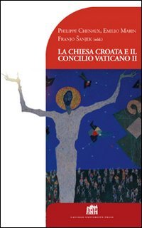 La Chiesa croata e il Concilio Vaticano II (Dibattito per il millennio) Religion & Esotericism
