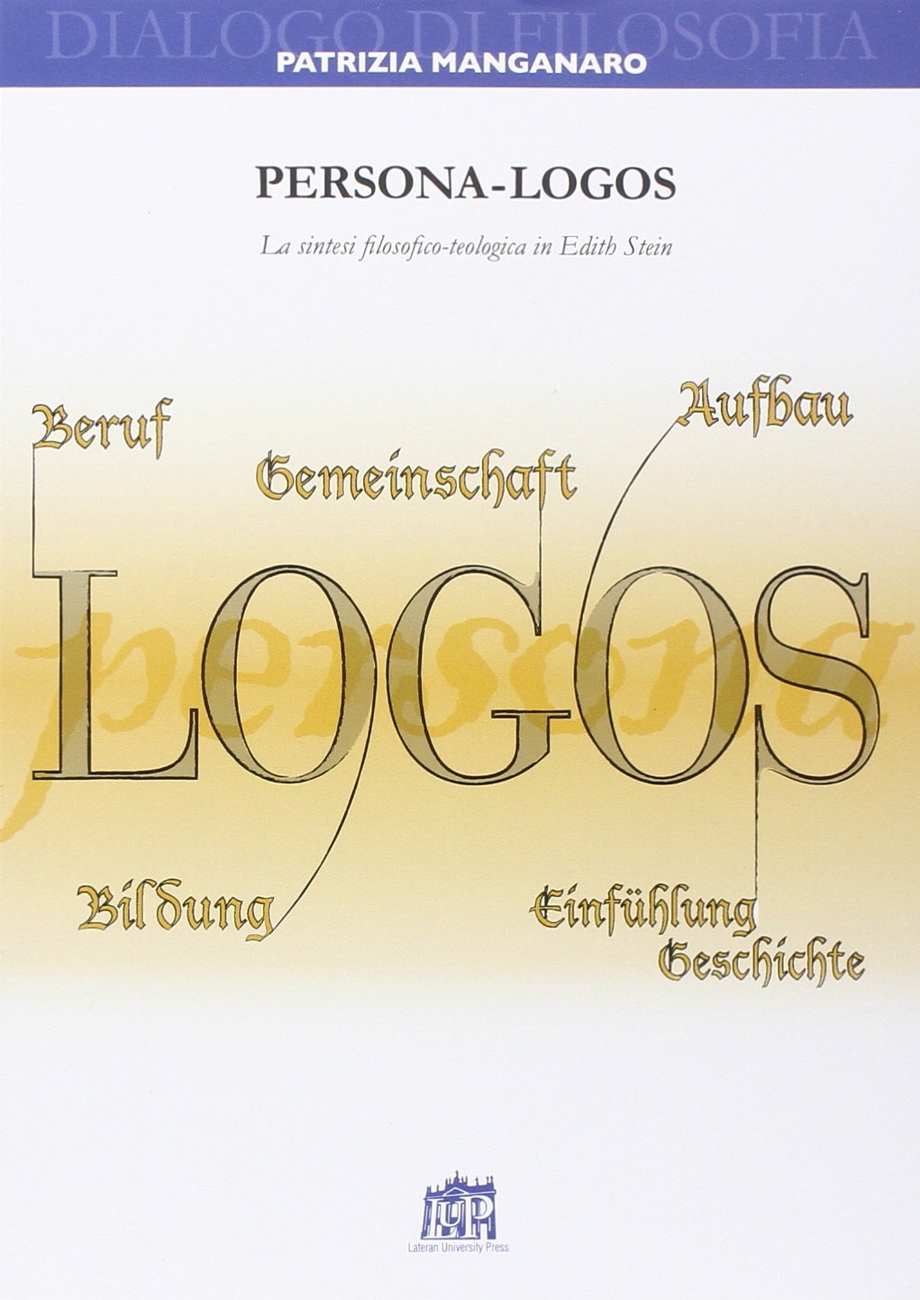 Persona-logos. La sintesi filosofico-teologica in Edith Stein book