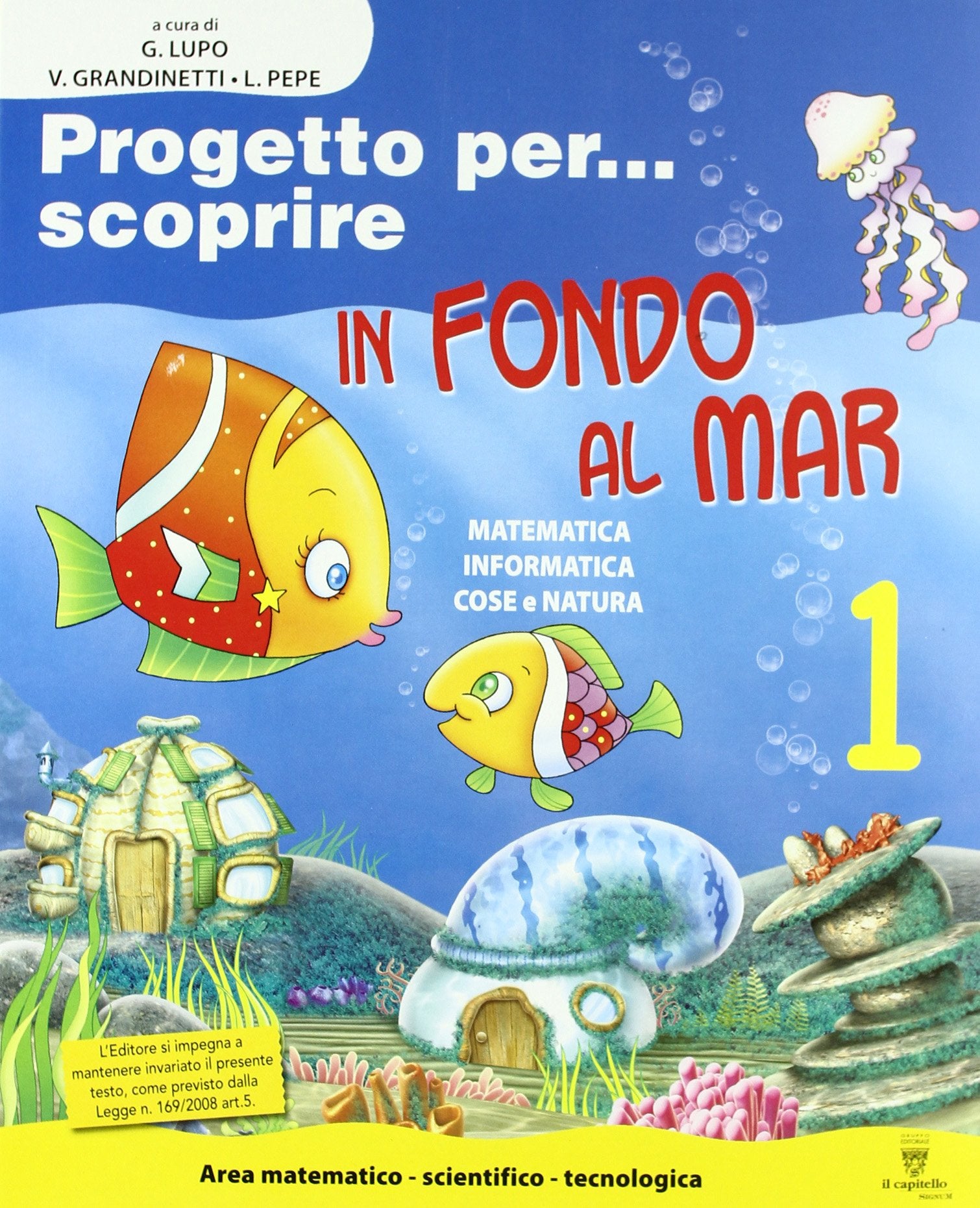Progetto per... scoprire. In fondo al mar. Per la 1ª classe elementare. Ediz. illustrata. Con espansione online Professional & Reference Books