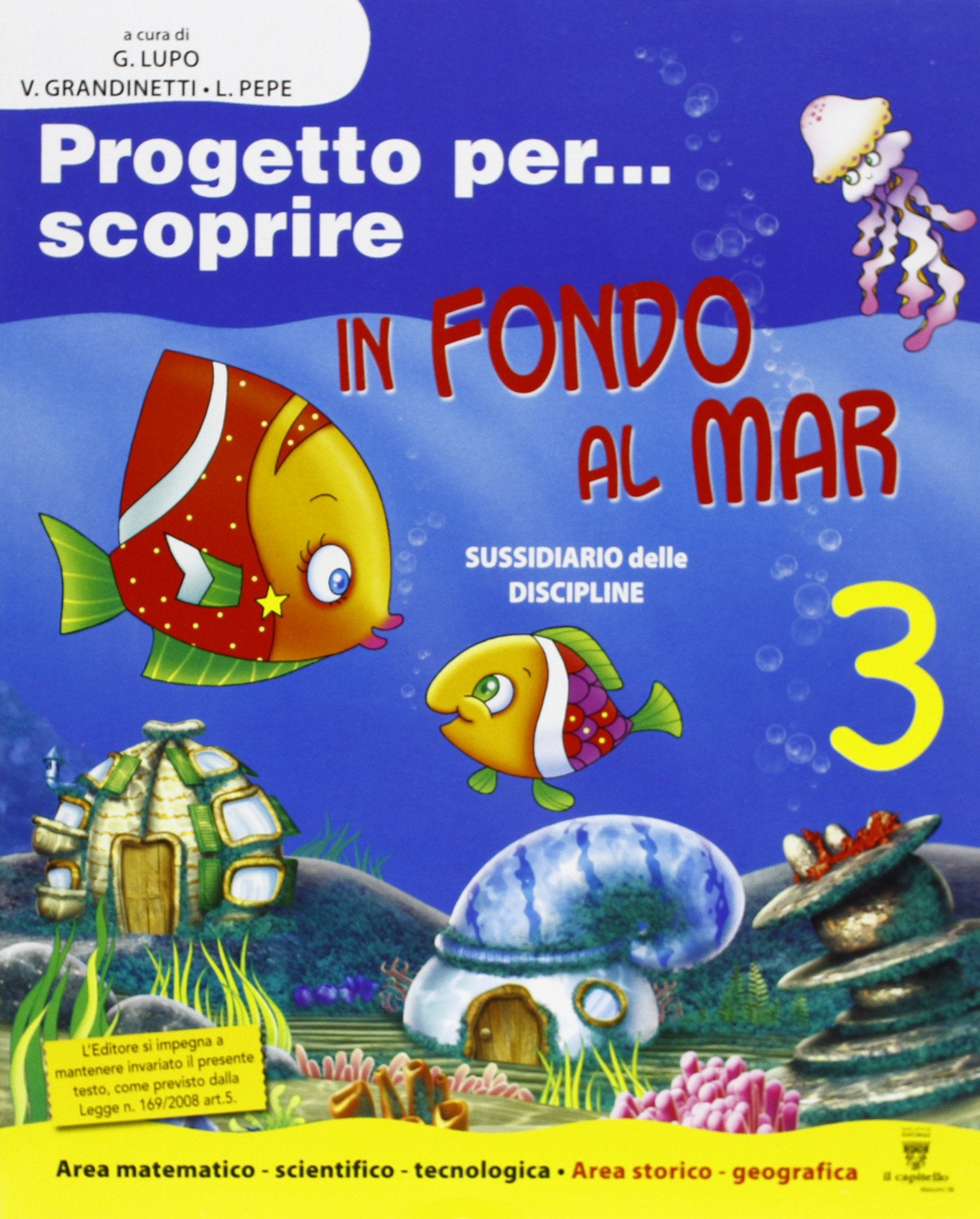 Progetto per... scoprire. In fondo al mar. Per la 3ª classe elementare. Con espansione online book