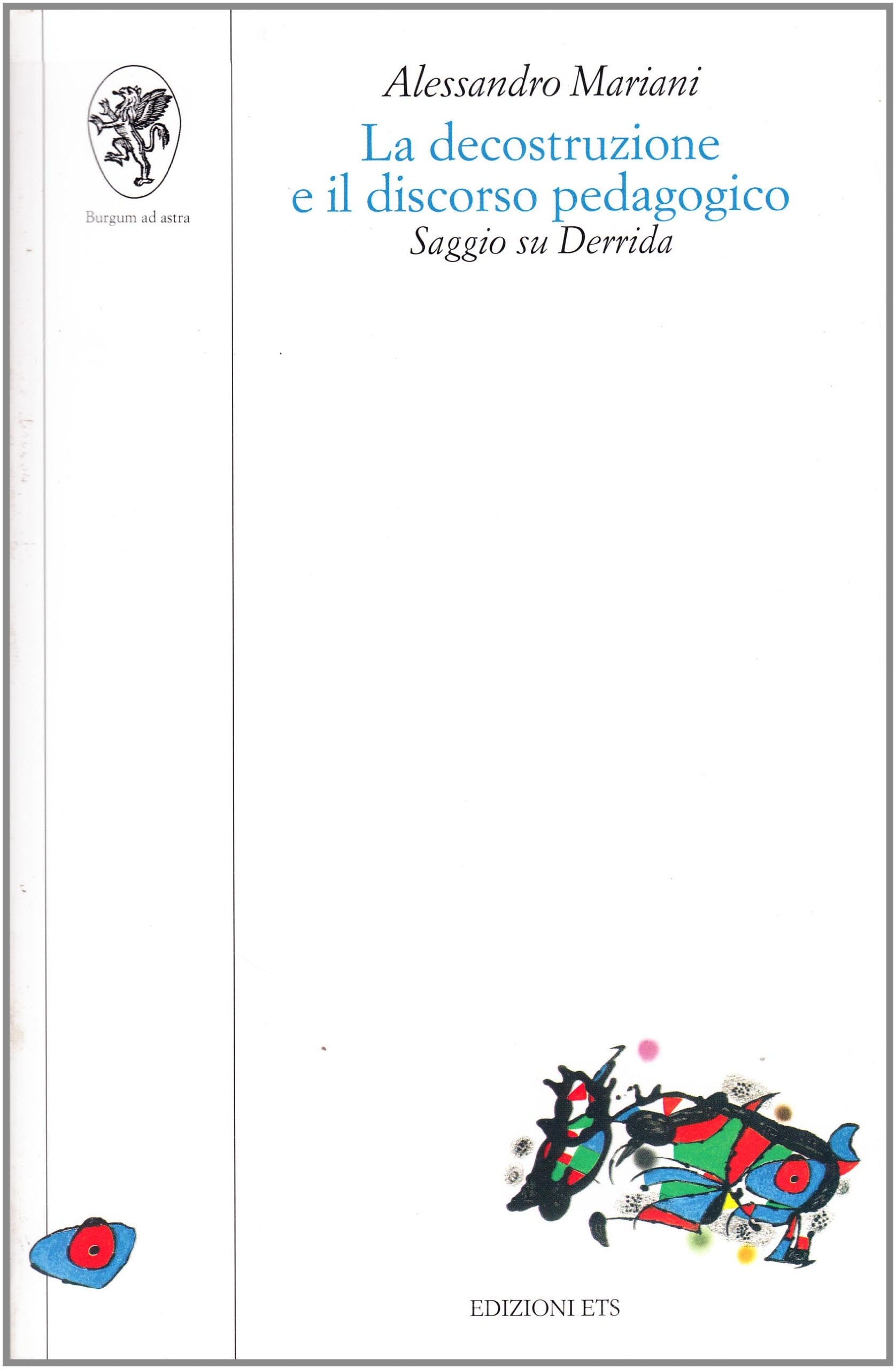 La descrizione e il discorso pedagogico. Saggio su Derrida book